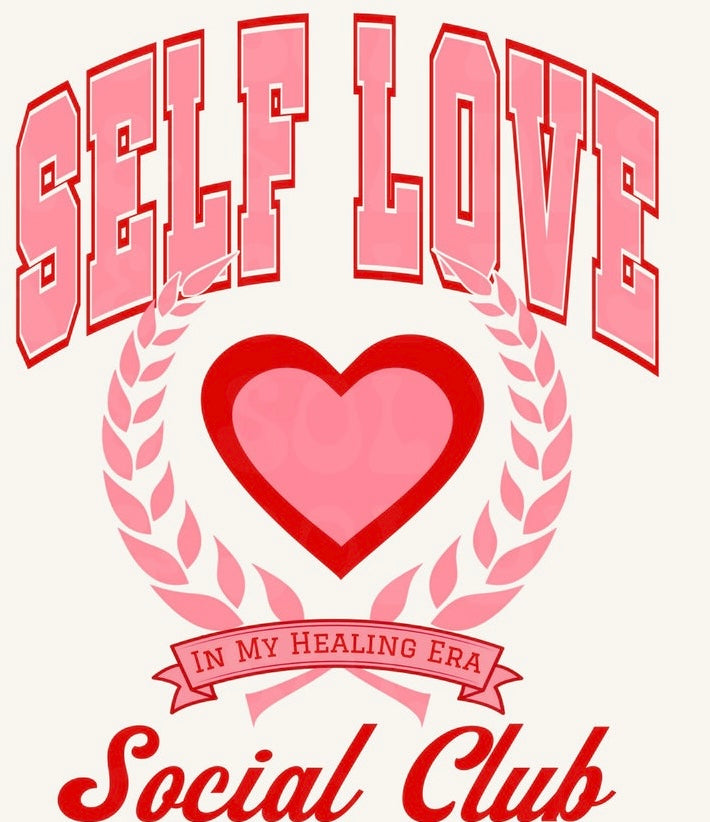 Self Love Ready To Press High Quality DTF Print