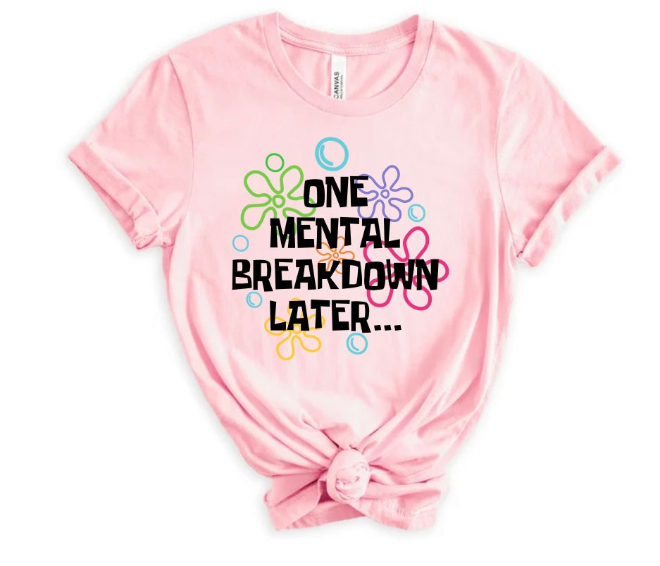 One Mental Breakdown