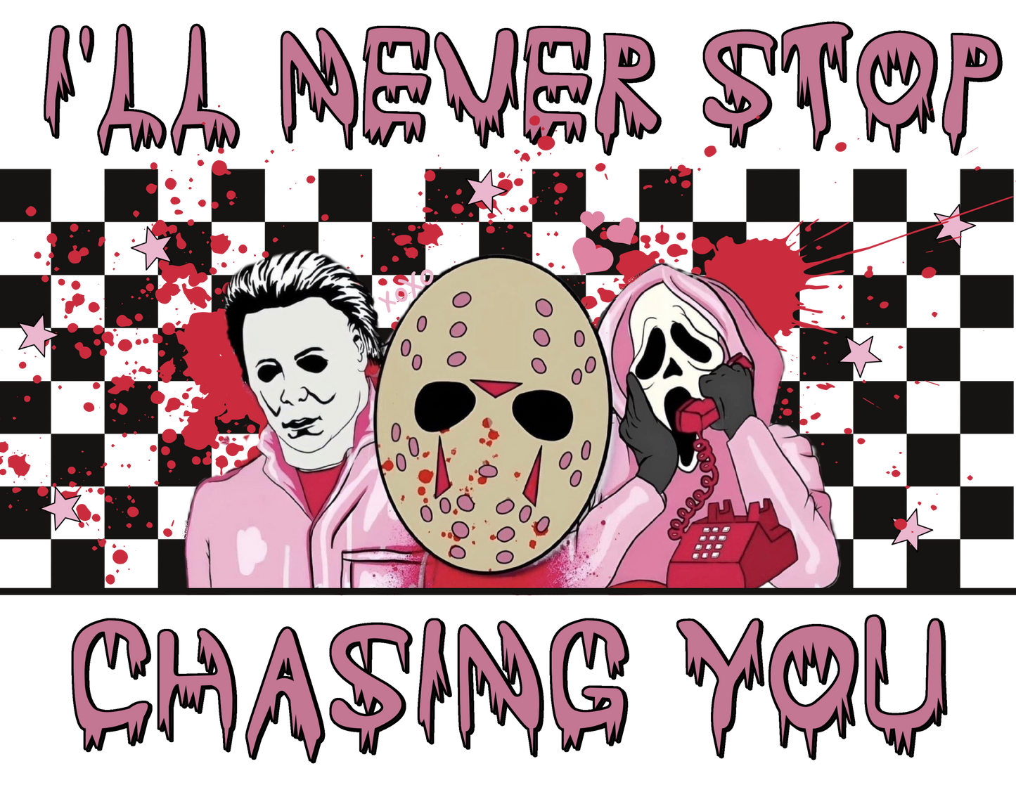 Ill Never Stop Chasing You Variant